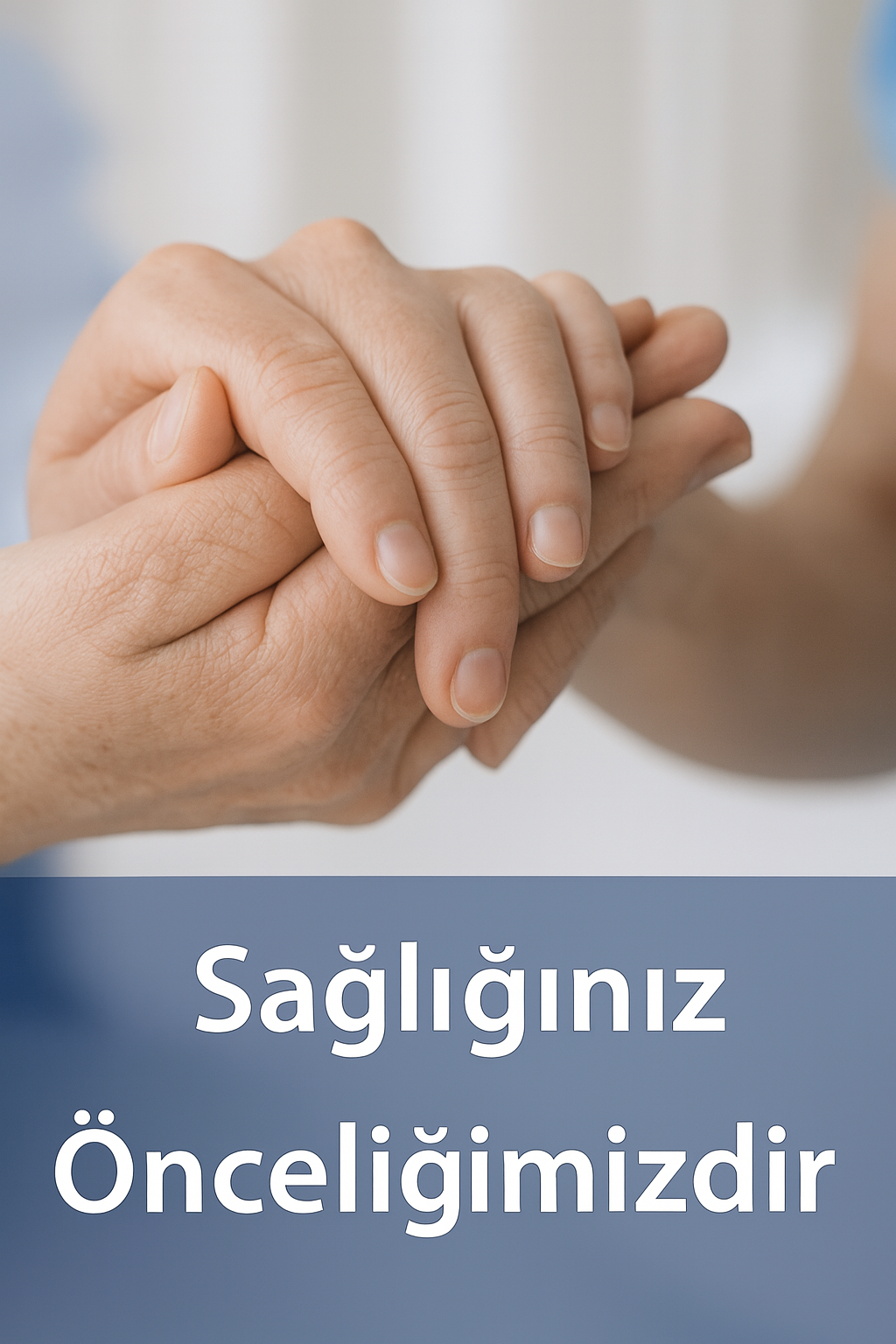 HAKKIMIZDA Sağlığınız önceliğimizdir